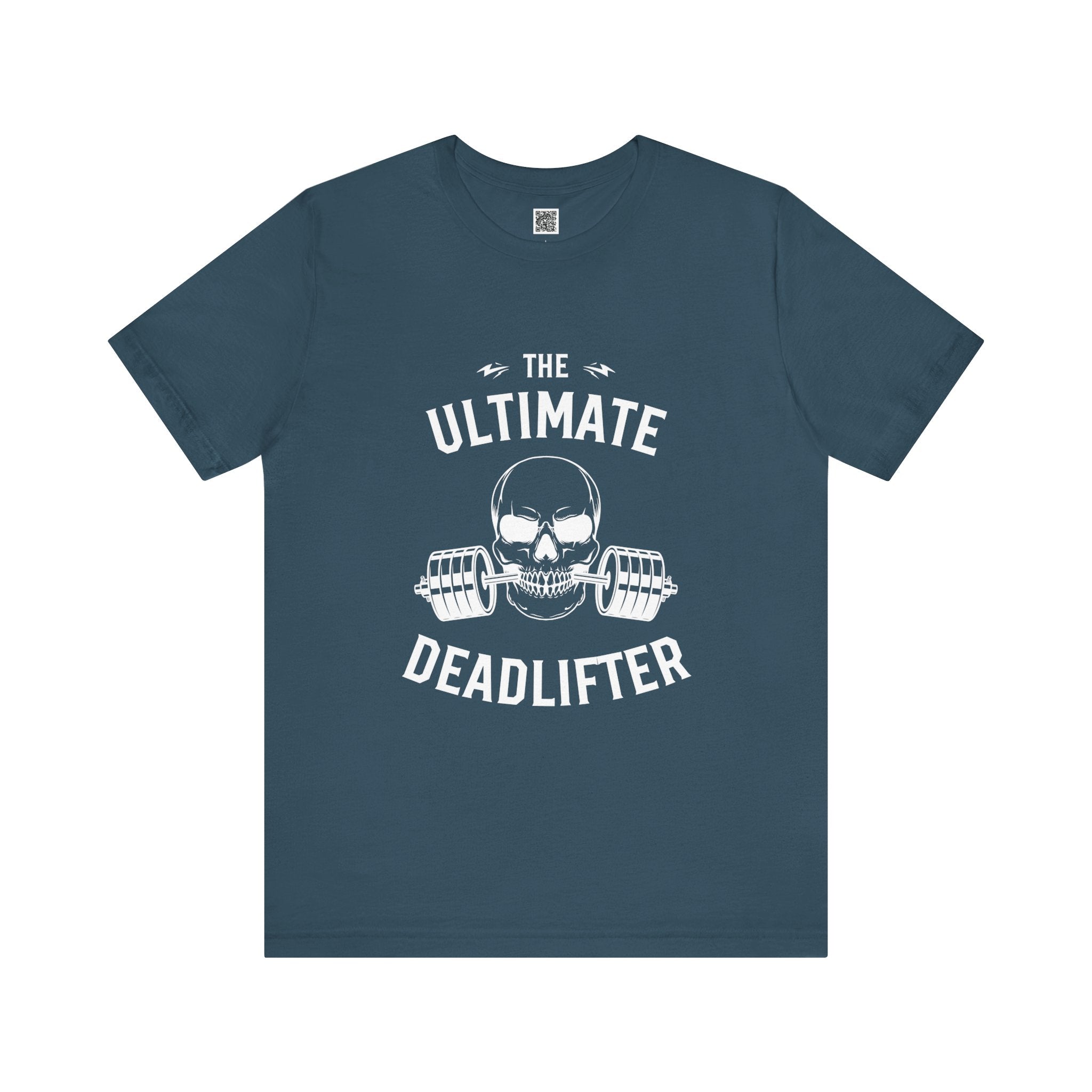 The Ultimate Deadlifter Tee – For the Strong, the Fearless, the Unbreakable