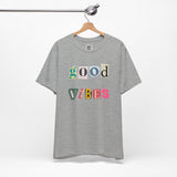 Good Vibes T-Shirt – Retro Collage Style Positive Energy Tee for Everyday Uplift