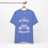 The Ultimate Dadlifter Tee – Strongest Dad in the Game