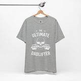 The Ultimate Dadlifter Tee – Strongest Dad in the Game