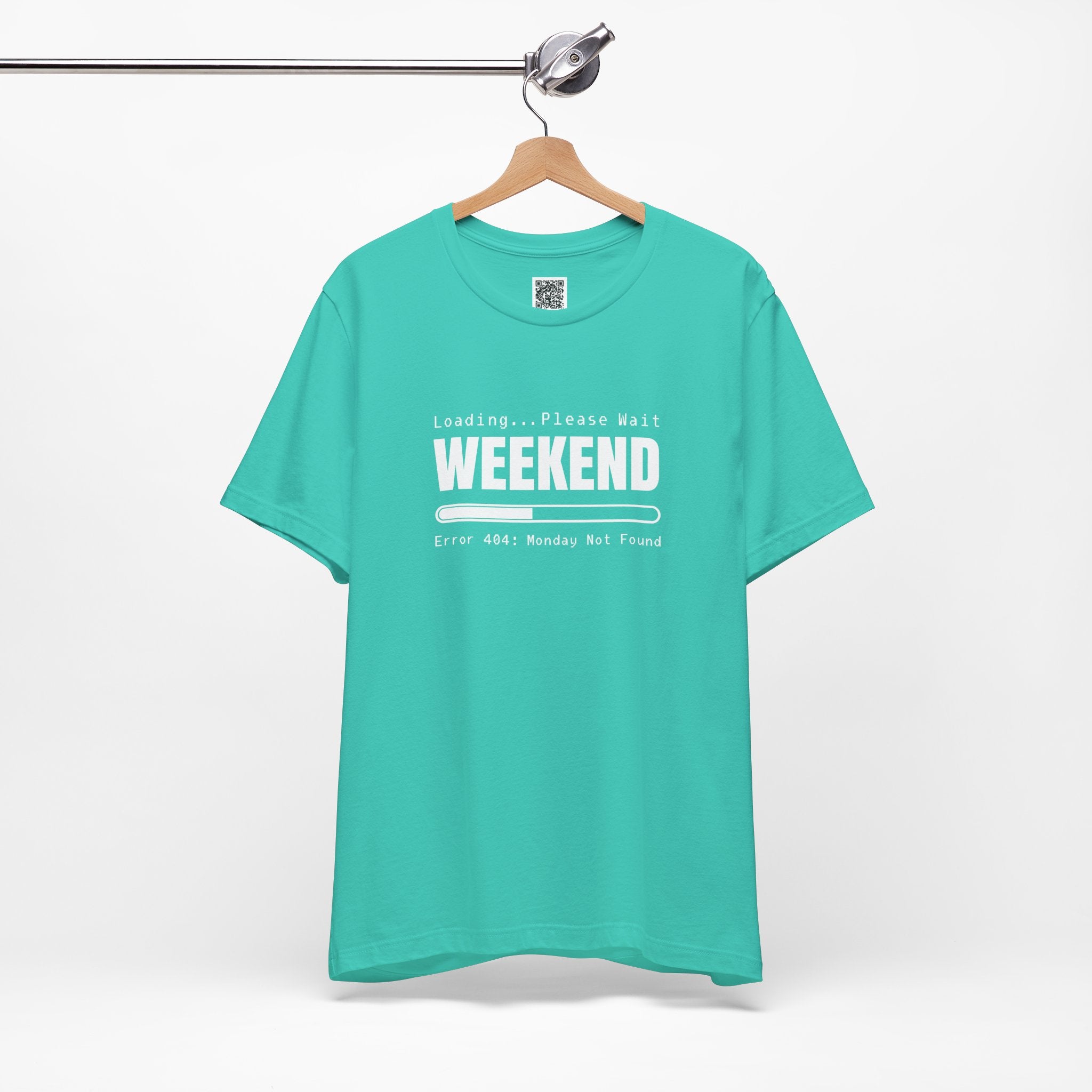 Weekend Loading – Error 404: Monday Not Found | Funny Tech-Inspired Design