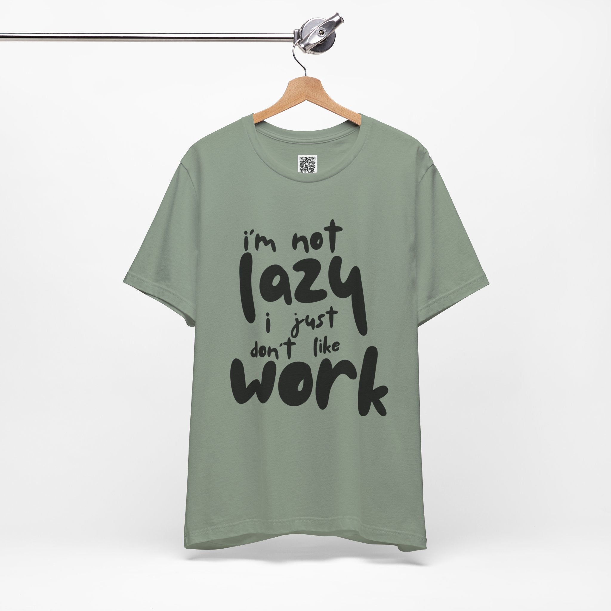 I’m Not Lazy, I Just Don’t Like Work