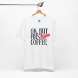 OK, But First Coffee