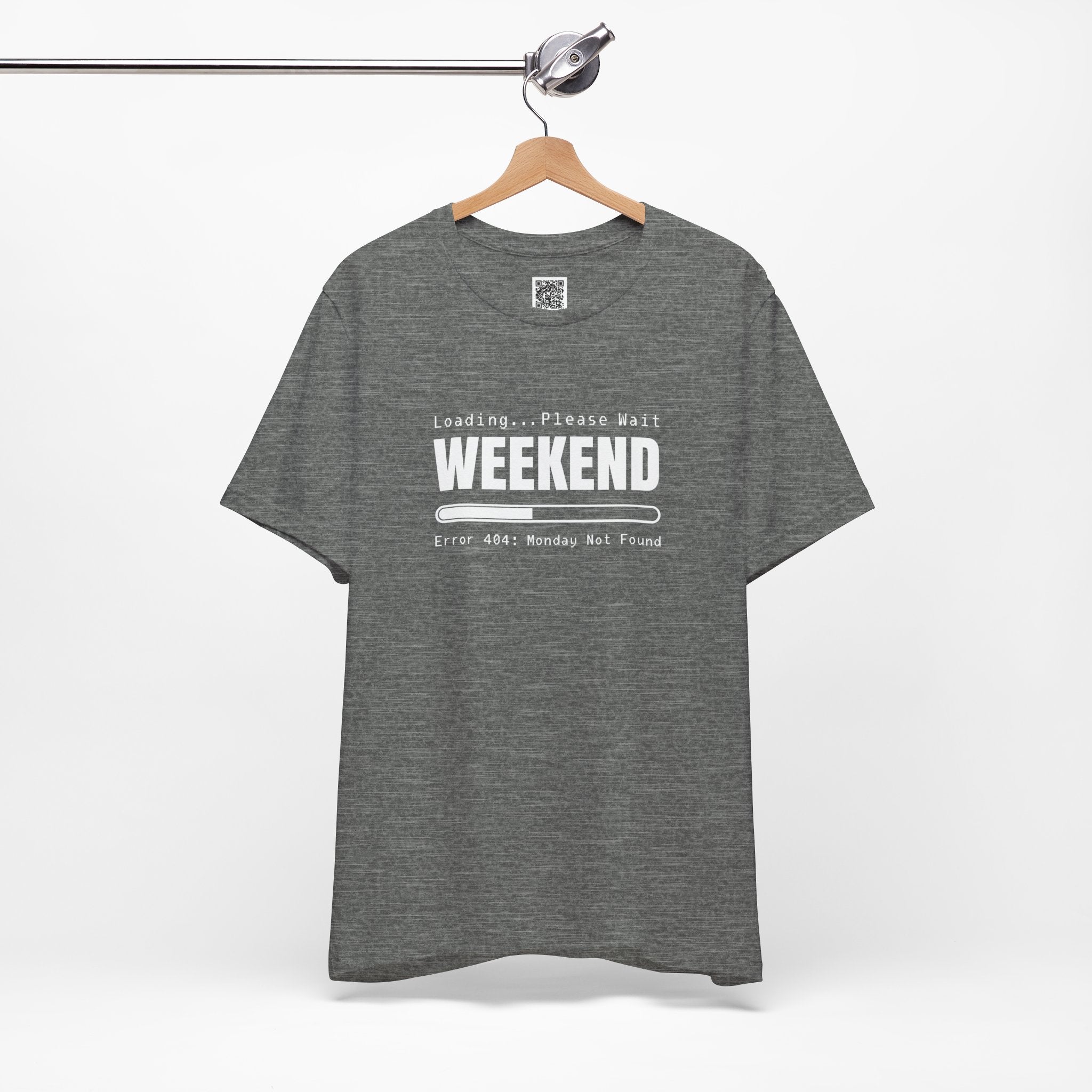 Weekend Loading – Error 404: Monday Not Found | Funny Tech-Inspired Design