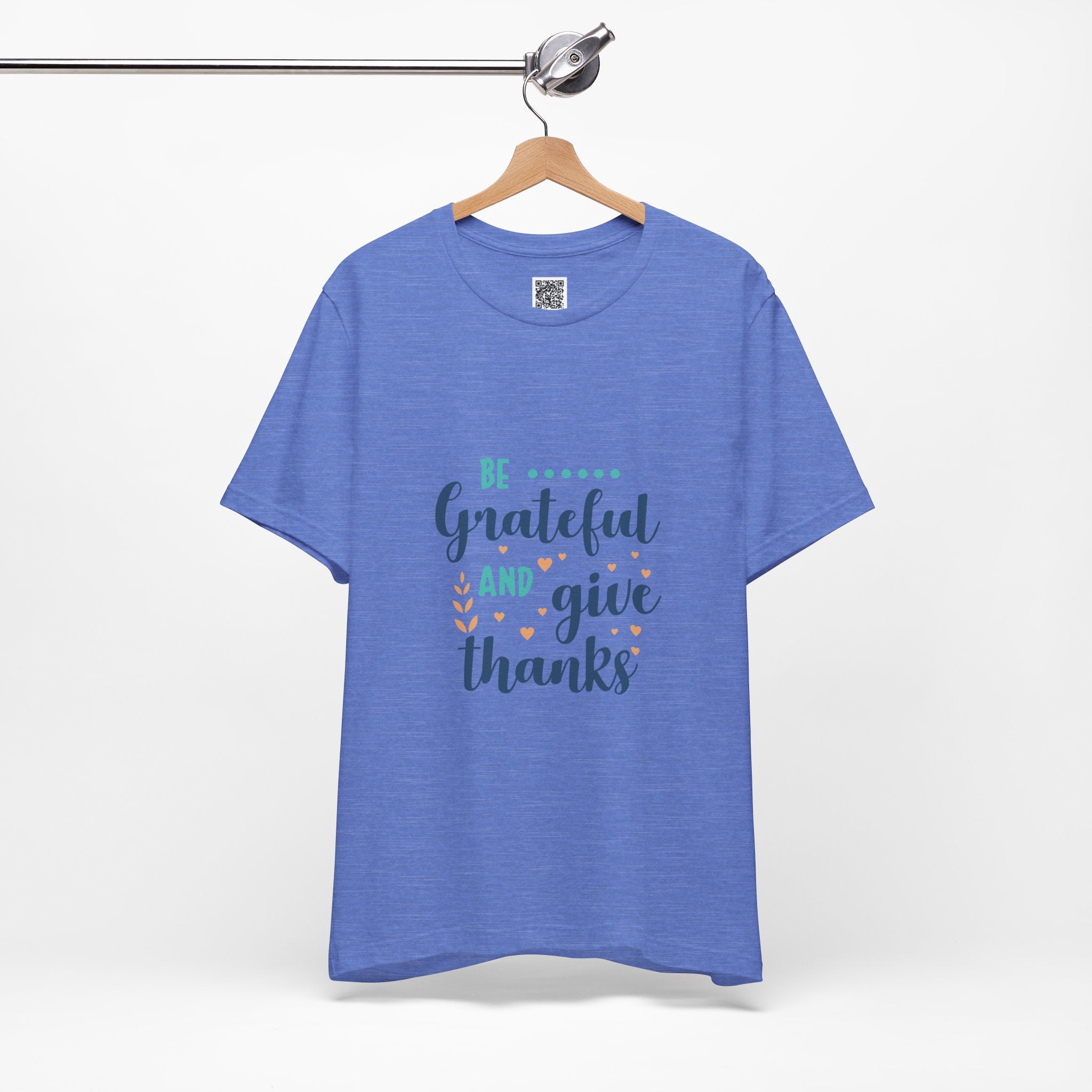 Be Grateful and Give Thanks T-Shirt