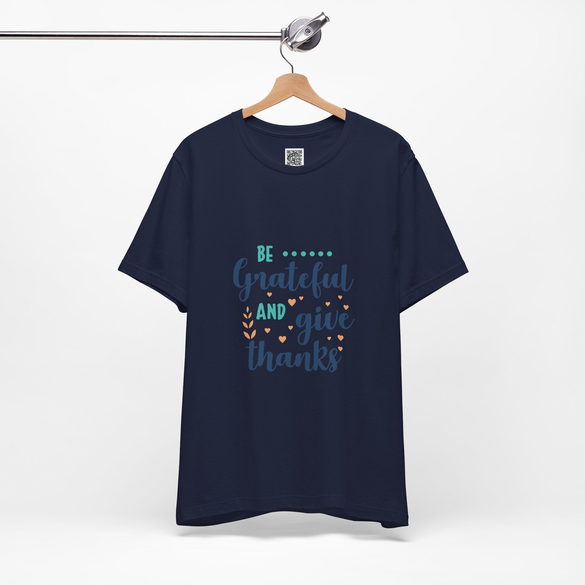 Be Grateful and Give Thanks T-Shirt