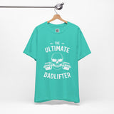 The Ultimate Dadlifter Tee – Strongest Dad in the Game