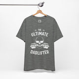 The Ultimate Dadlifter Tee – Strongest Dad in the Game